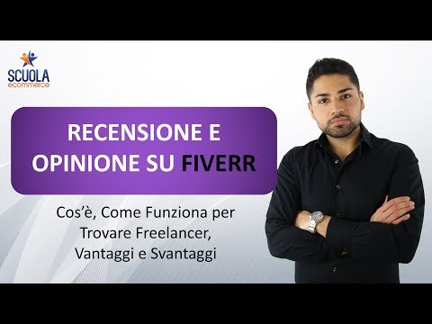 Recensione e Opinione su Fiverr : Cos’è, Come Funziona per Trovare Freelancer, Vantaggi, Svantaggi