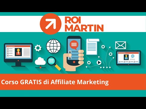 Corso Gratuito di Affiliate Marketing [by Filippo Martin di Roi Martin]