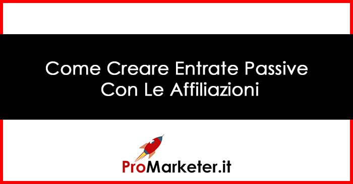 affiliate marketing traffico seo entrate passive affiliazioni