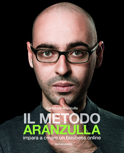 salvatore aaranzulla libro il metodo aranzulla impara a creare un business online