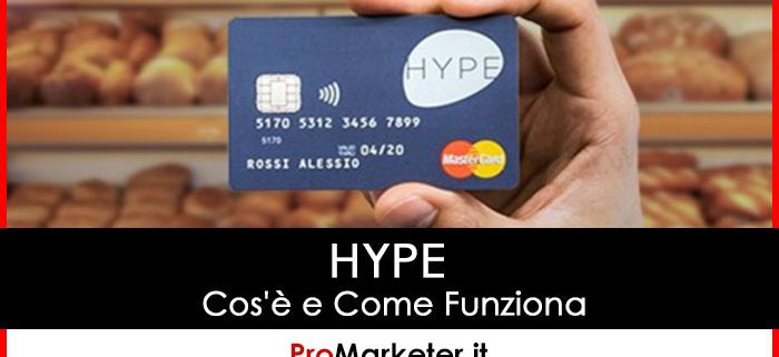 Hype: Cos'è, Registrazione Carta, Codice Promo, Recensioni, Contatti.