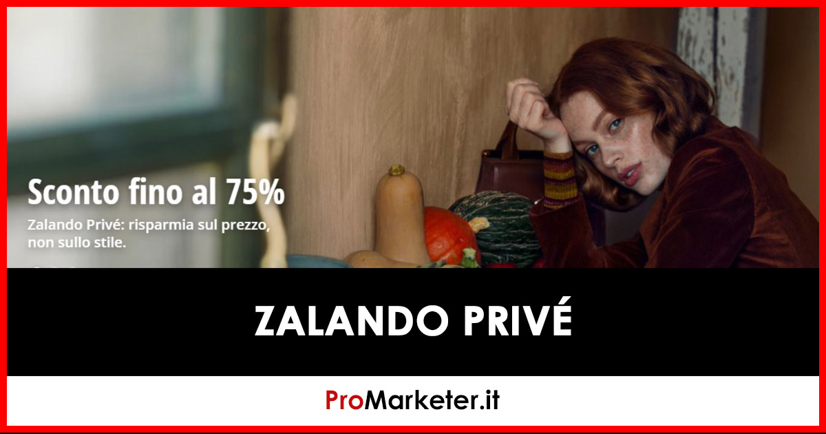 Zalando Privé Come Funziona La Lounge Degli Sconti Per Uomo e Donna
