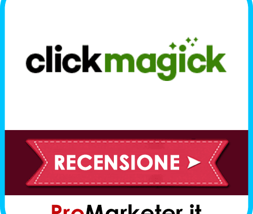 ClickMagick: Come Funziona, Prezzi, Prova Gratis, Affiliazione e Alternative