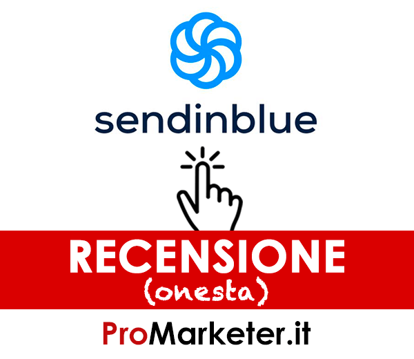 Sendinblue Recensione Prezzi Come Funziona Tutorial Italiano Opinioni 1