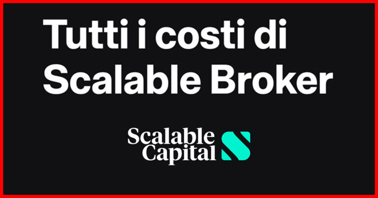 tutti i costi commissioni scalable capital broker