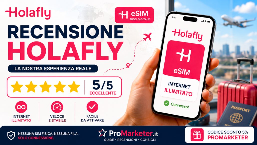 Holafly Recensione 2026: eSIM Internet Illimitato, Funziona Davvero? Holafly Recensione 2026: eSIM Internet Illimitato, Funziona Davvero?