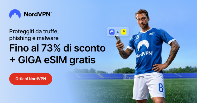 Offerta NordVPN Marchisio 2026: fino al 73% di sconto e GIGA eSIM Saily gratis
