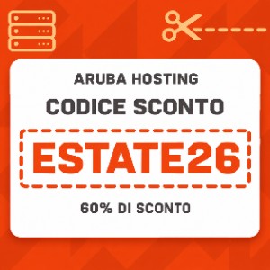 Codice sconto Aruba ESTATE26 per il 60% su hosting e domini