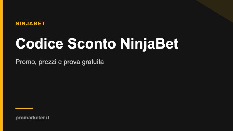 Codice sconto NinjaBet: promo, prezzi e prova gratuita