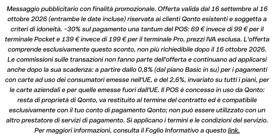 Nota legale Qonto sulla promozione POS: il terminale e concesso in uso e va restituito a fine contratto Nota legale Qonto sulla promozione POS: il terminale e concesso in uso e va restituito a fine contratto