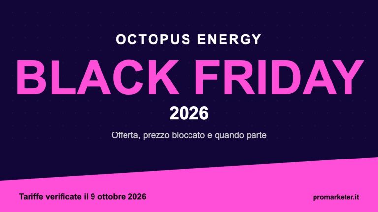 Octopus Energy Black Friday 2026 offerta prezzo bloccato e quando parte